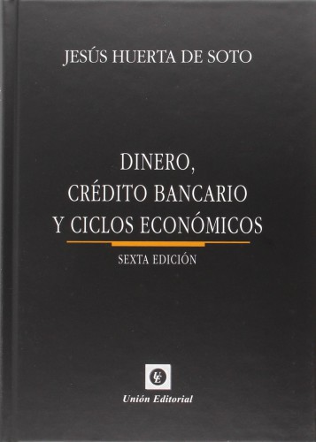 Dinero, credito bancario y ciclos economicos