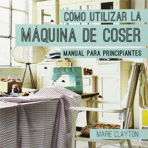 Cómo utilizar la máquina de coser manual para principiantes