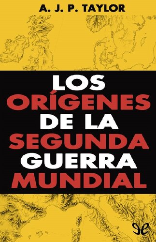 Los orígenes de la Segunda Guerra Mundial