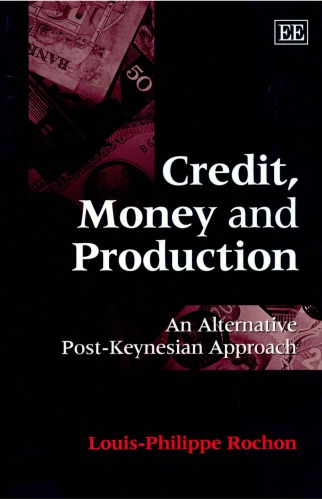 Credit, Money, and Production: An Alternative Post-Keynesian Approach
