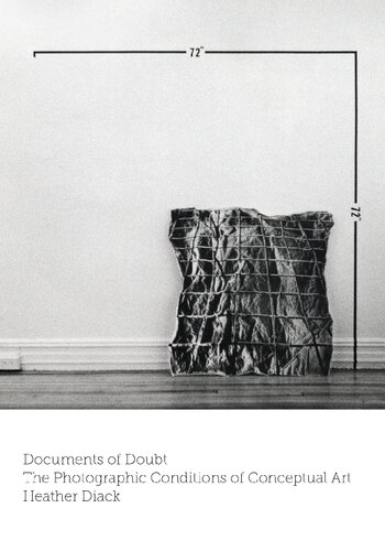 Documents of Doubt: The Photographic Conditions of Conceptual Art