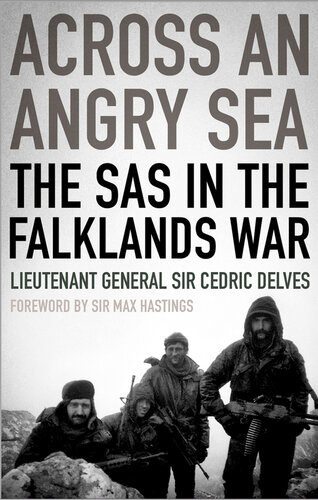Across An Angry Sea: The SAS in the Falklands War