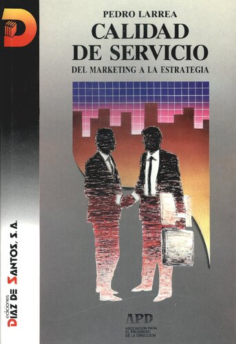 Calidad de servicio: del marketing a la estrategia