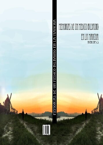Memorias de un Médico Bilbaino en La Mancha