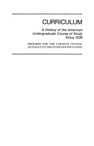 Curriculum: History of the American Undergraduate Course of Study Since 1636