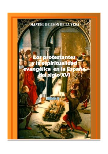 Los protestantes y la espiritualidad evangélica en la España del siglo XVI