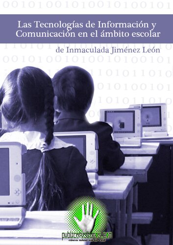 Las Tecnologías de Información y Comunicación en el ámbito escolar