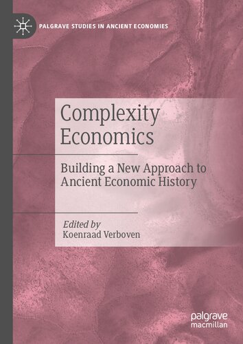 Complexity Economics: Building a New Approach to Ancient Economic History