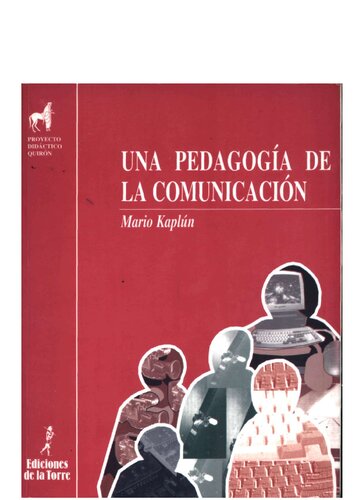 Una Pedagogia De La Comunicacion