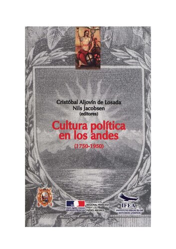 Cultura política en los Andes (1750-1950)
