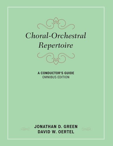 Choral-orchestral repertoire : a conductor's guide