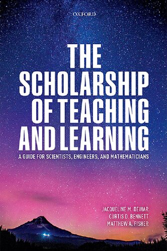 The Scholarship of Teaching and Learning: A Guide for Scientists, Engineers, and Mathematicians