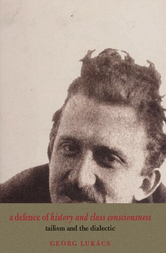 A Defence of History and Class Consciousness: Tailism and the Dialectic