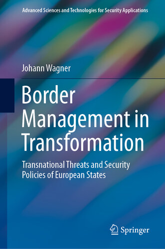 Border Management in Transformation: Transnational Threats and Security Policies of European States