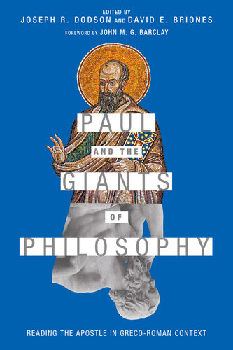 Paul and the Giants of Philosophy: Reading the Apostle in Greco-Roman Context