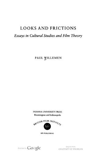 Looks and Frictions: Essays in Cultural Studies and Film Theory
