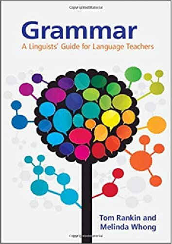 Grammar: A Linguists' Guide for Language Teachers