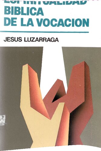 Espiritualidad Biblica De La Vocacion