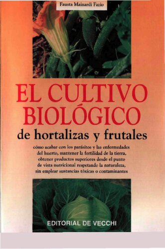 El Cultivo Biologico De Hortalizas Y Frutales
