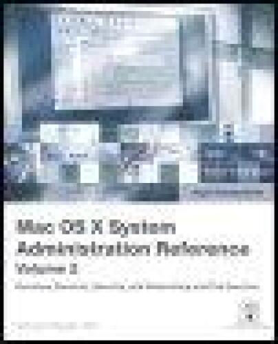 : Mac OS X v10.4 System Administration Reference, Volume 2