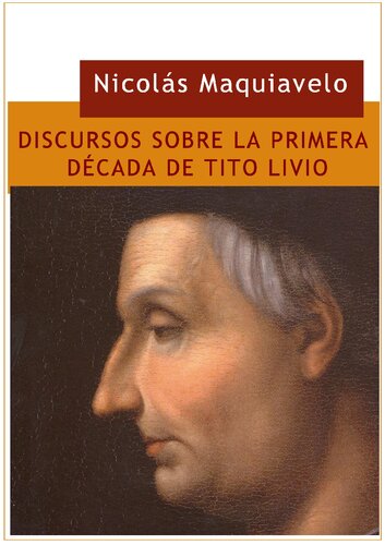 Discursos Sobre La Primera Decada De Tito Livio