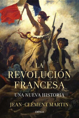 La revolución francesa: Una nueva historia (Spanish Edition)