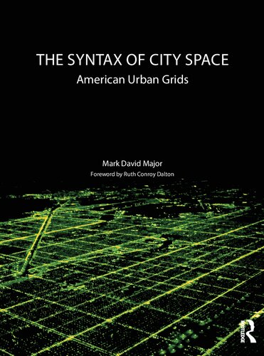 The Syntax of City Space: American Urban Grids