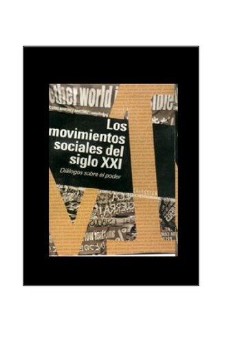Los Movimientos Sociales Del Siglo Xxi