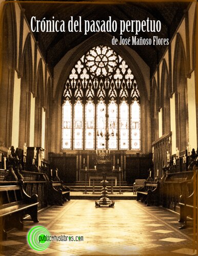 Crónica del pasado perpetuo