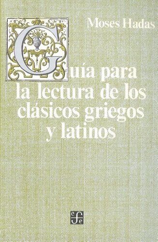 Guía para la lectura de los clásicos griegos y latinos
