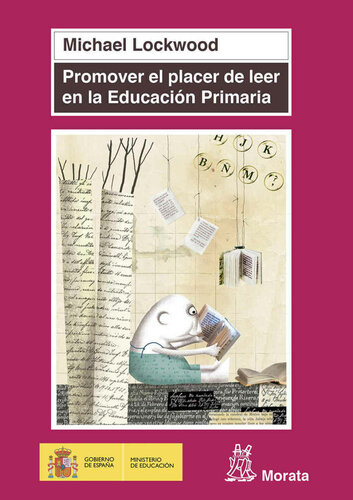 Promover el placer de leer en Educación Primaria (Coedición Ministerio de Educación nº 52) (Spanish Edition)