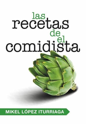 Las recetas de El Comidista (Spanish Edition)