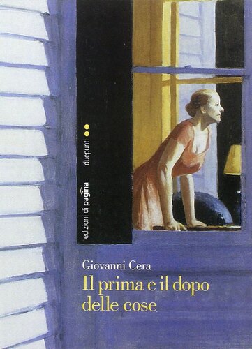 Il prima e il dopo delle cose