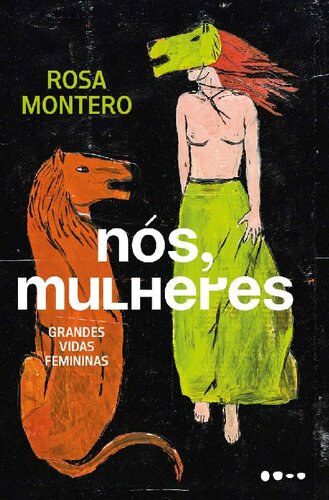 Nós, mulheres - Grandes vidas femininas