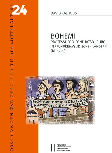 Bohemi : Prozesse der Identitätsbildung in frühpřemyslidischen Ländern bis 1200