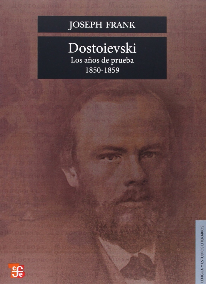 Dostoievski - Los años de prueba 1850-1859