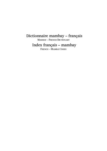 Dictionnaire mambay – français MAMBAY – FRENCH DICTIONARY Index français – mambay FRENCH – MAMBAY INDEX