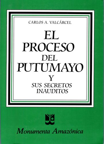 El proceso del Putumayo y sus secretos inauditos