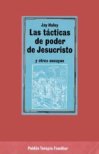 Las Tácticas de poder de Jesucristo y otros ensayos