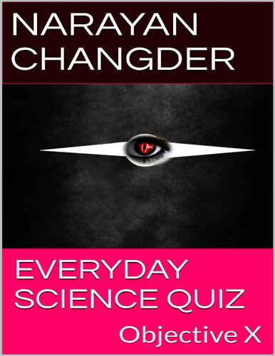 Everyday Science Quiz  Objective X Red EYE Book 1 Narayan Changder Zoology Virus Bacteria Respiration Plant Kingdom Nervous System Genetics Ecology Botany Physics Chemistry Earth Environment