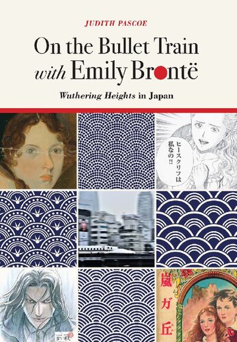 On the Bullet Train with Emily Brontë: Wuthering Heights in Japan