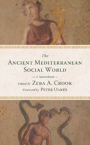 The Ancient Mediterranean Social World : A Sourcebook