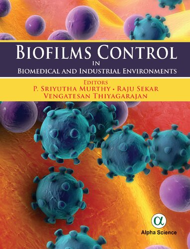 Biofilms Control: Biomedical and Industrial Environments
