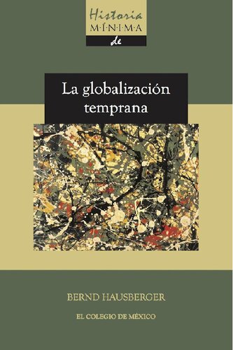Historia mínima de la globalización temprana