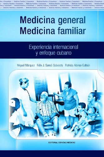 Medicina general-Medicina familiar. Experiencia internacional y enfoque cubano