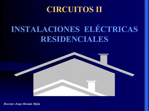 INSTALACIONES ELÉCTRICAS RESIDENCIALES