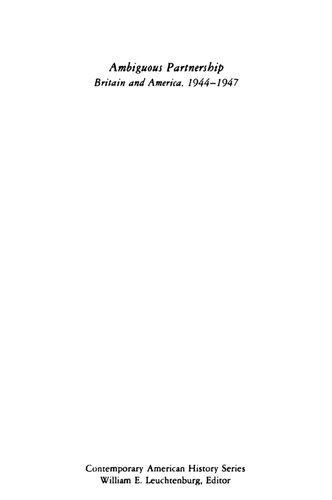 Ambiguous Partnership: Britain and America, 1944-1947