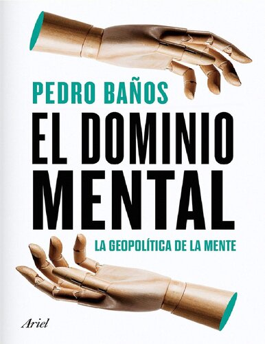 El Dominio Mental. La geopolítica de la mente