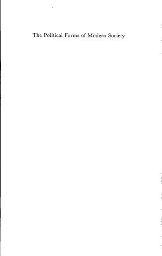 The Political Forms of Modern Society: Bureaucracy, Democracy, Totalitarianism