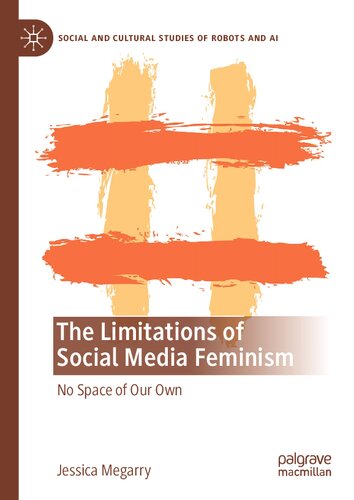 The Limitations of Social Media Feminism: No Space of Our Own